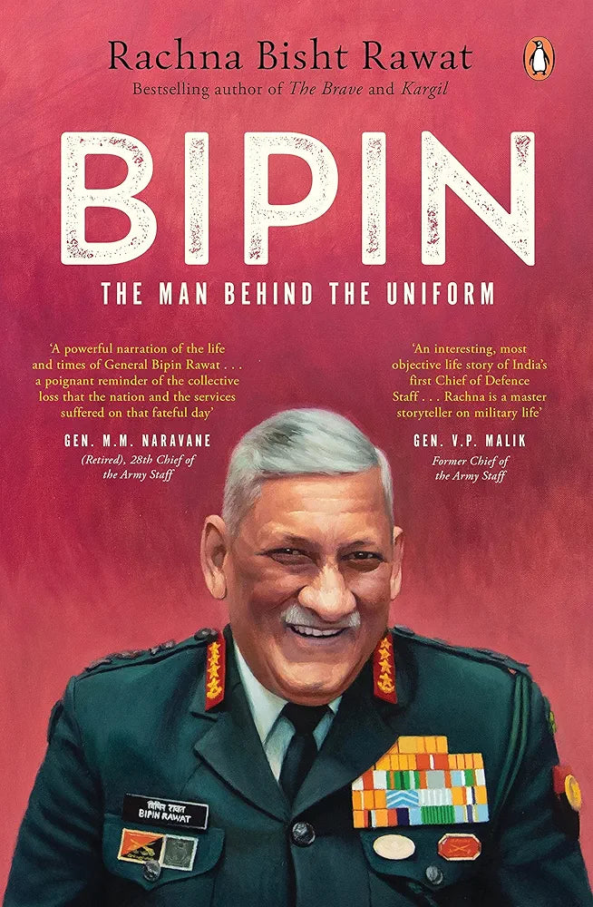 Rachna Bisht Rawat Bipin: The Man Behind the Uniform (GRADE-A)