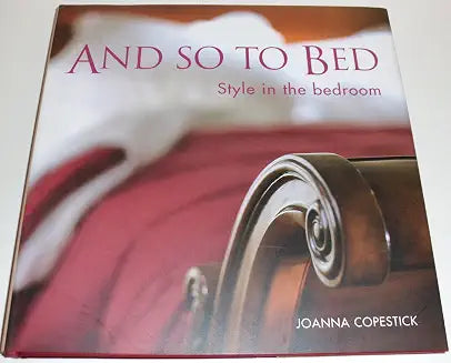 AND SO TO BED by Joanna Copestick (Grade - B)
