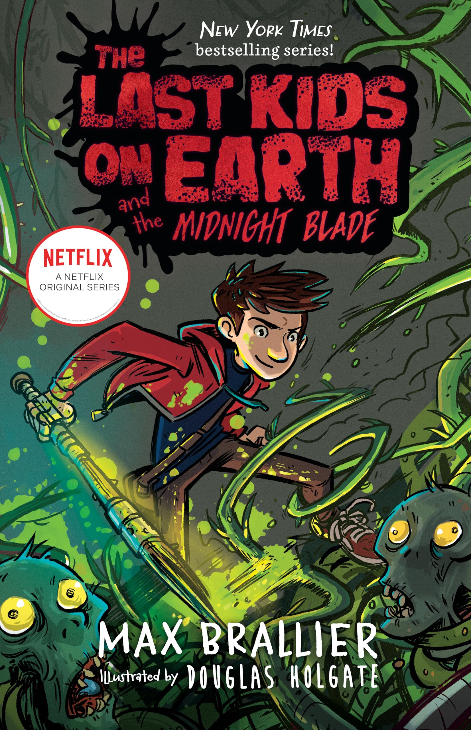 Brallier & Holgate The last kids on earth And the Midnight Blade (Paperback)