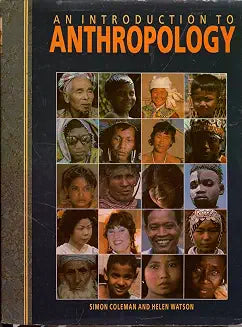 Introduction to Anthropology by Simon Coleman and Helen Watson (Grade - D)