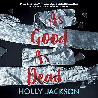 As Good As Dead by Holly Jackson (Grade - A)