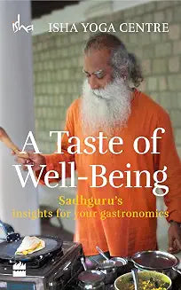 A Taste of Well Being by Isha Yoga Centre (Grade - D)