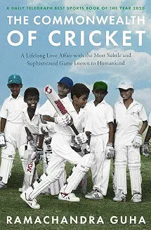The Commonwealth of Cricket by Ramachandra Guha  (Grade - A)