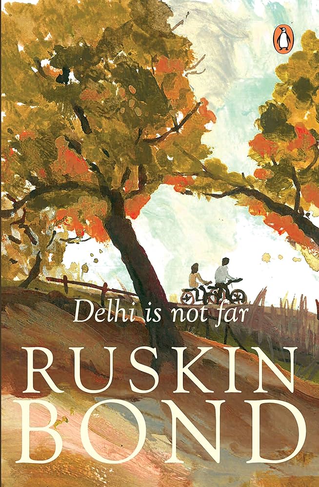 Ruskin bond Delhi is Not far (Paperback)