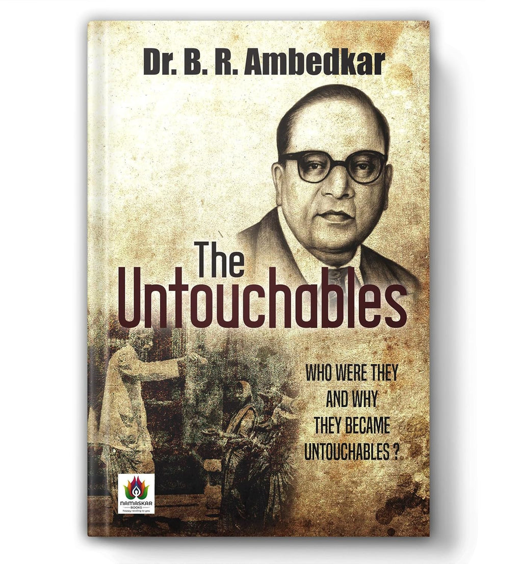 The Untouchables: Who Were They and Why They Became Untouchables? | Who were the Shudras and Caste System Dalit Struggle by Dr. B.R. Ambedkar Bhim Rao BabaSaheb Paperback – 25 January 2023 by Dr. B. R. Ambedkar (Author)(Grade:A)