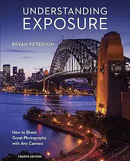 Understanding Exposure by Bryan Peterson (Grade - C)