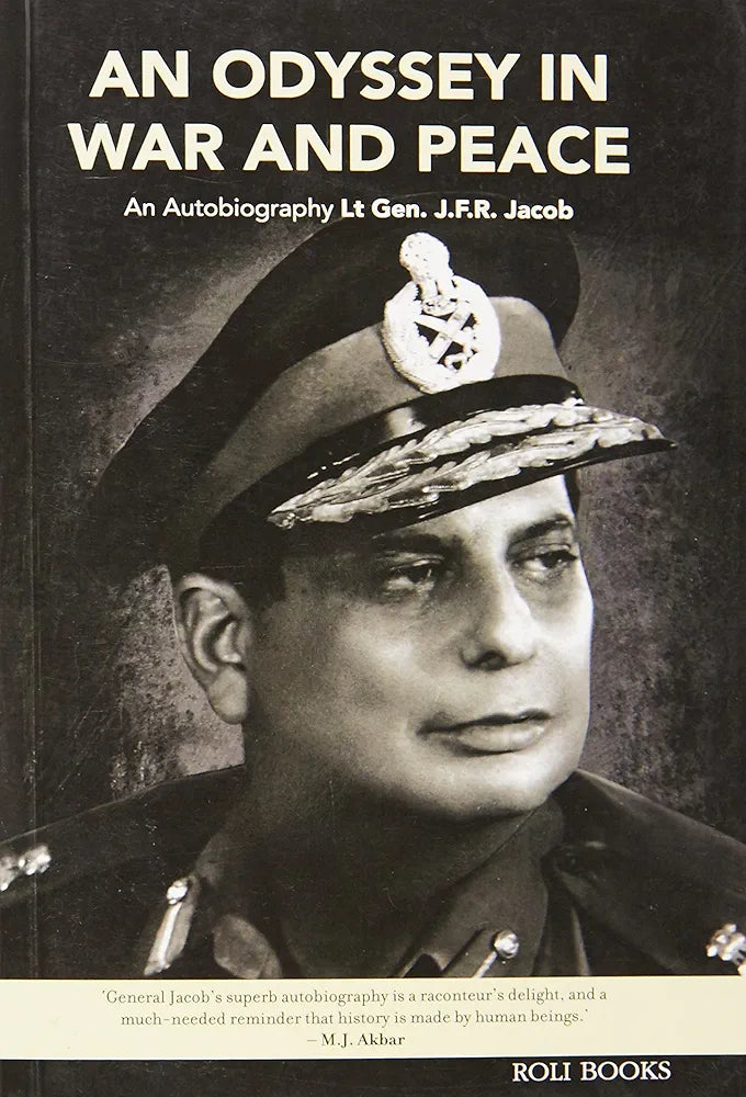 Lt. Gen. J.F.R. Jacob An Odyssey in War and Peace: (GRADE-B)