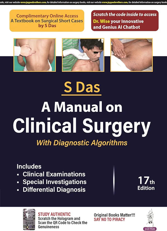 A Manual on Clinical Surgery: With Diagnostic Algorithms        17th edition By S Das