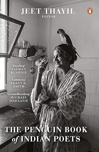 The Penguin Book of Indian Poets Hardcover – 11 April 2022 by JEET THAYIL (Editor)