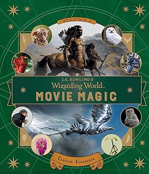 J.K. Rowling's Wizarding World: Movie Magic Volume Two: Curious Creatures Hardcover – 14 March 2017 by Ramin Zahed (Author)