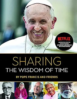 Sharing the Wisdom of Time by Pope Francis  (Grade - A)