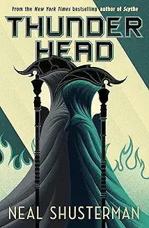 Thunderhead by Neal Shusterman (GRADE - B)