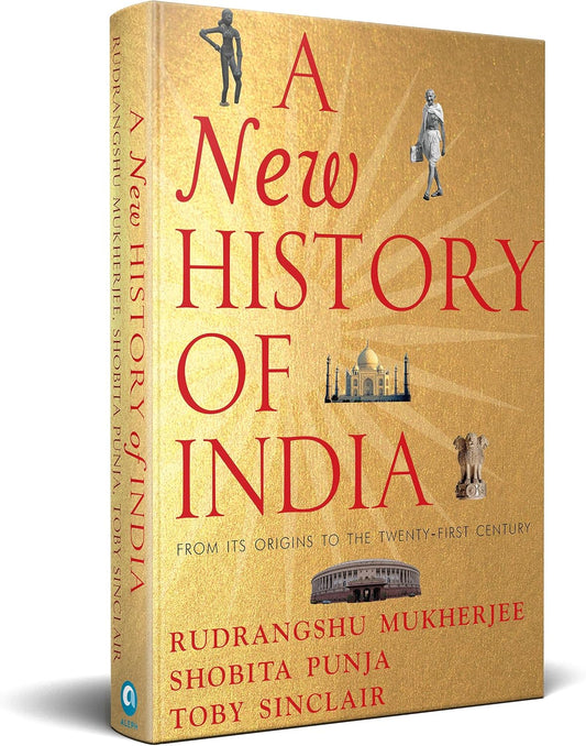 Rudrangshu Mukherjee 
A NEW HISTORY OF INDIA: From Its Origins to the Twenty-First Century
