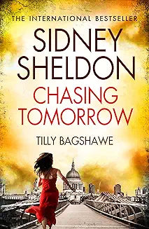 Sidney Sheldons Chasing Tomorrow by Tilly Bagshawe (Grade - C)