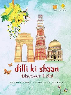 Dilli Ki Shaan Discover Delhi by Swapna Liddle (Grade - A)