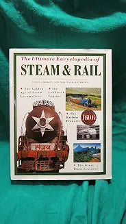 The Ultimate Encyclopedia of Steam and Rail by Colin Garratt and Max Wade Matthews (Grade - C)