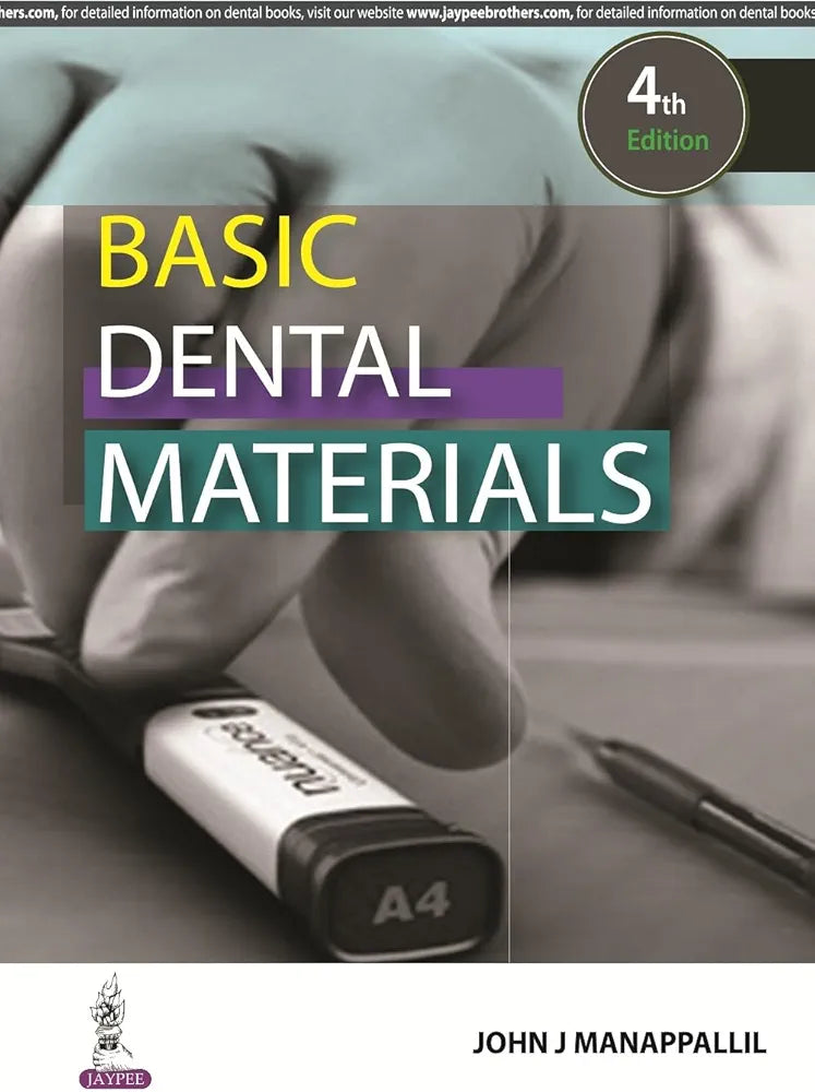 Basic Dental Materials by John J Manappallil 4th edition