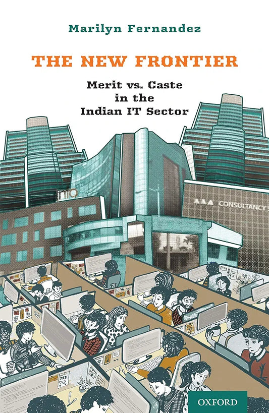 Marilyn Fernandez
The New Frontier: Merit vs. Caste in the Indian IT Sector
UK ed. एडिशनUK ed. एडिशन