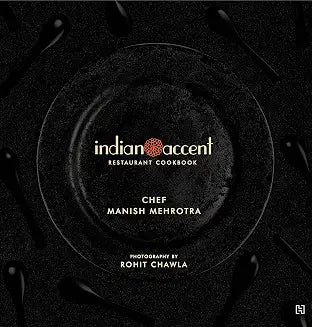 Indian Accent Restaurant Cookbook by Manish Mehrotra (Grade - D)