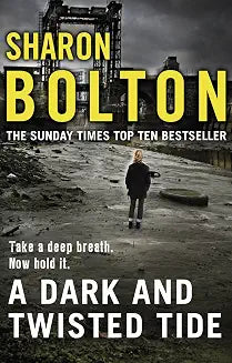 A Dark and Twisted Tide by Sharon Bolton (Grade - C)