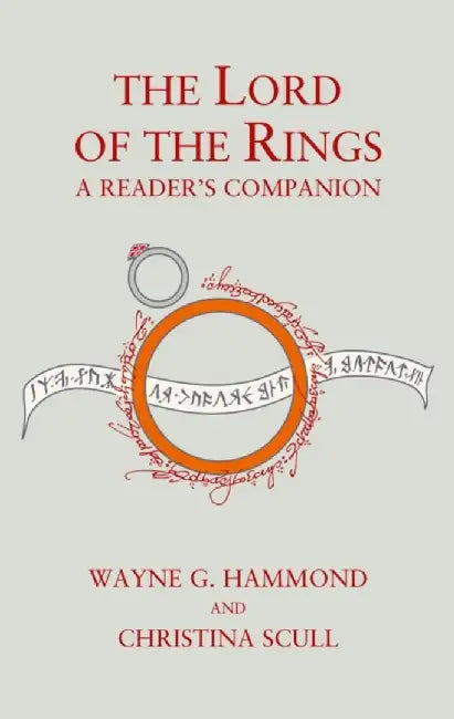 The Lord of the Rings A Reader’s Companion by Wayne G. Hammond (GRADE - A)