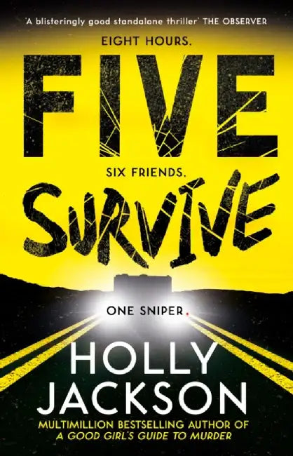 Five Survive by Holly Jackson (Grade - D)