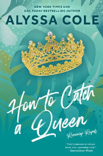 How To Catch A Queen by Alyssa Cole (GRADE - A)