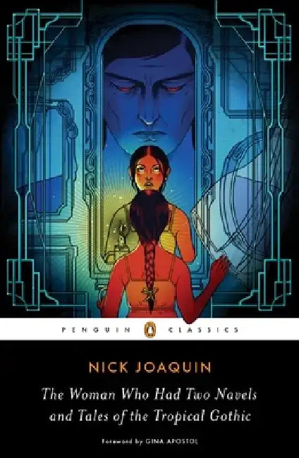 The Woman Who Had Two Navels and Tales of the Tropical Gothic by Nick Joaquin (Grade - C)