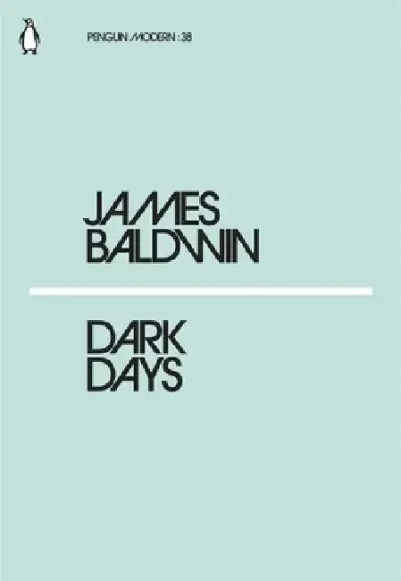 Dark Days by James Baldwin (Grade - A)