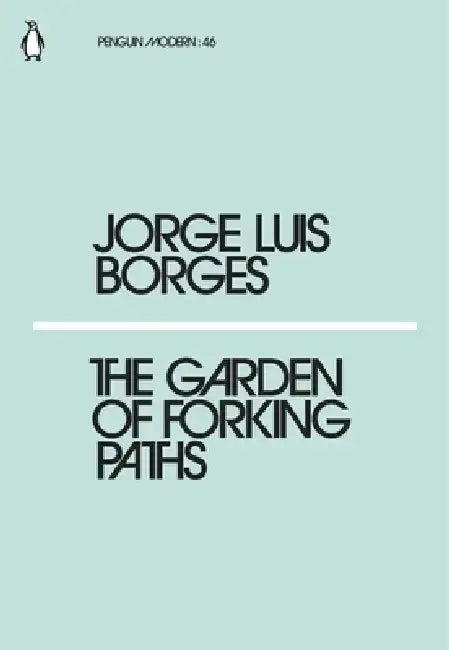 The Garden of Forking Paths by Jorge Luis Borges (Grade - A)