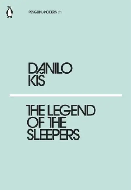 The Legend of the Sleepers by Danilo Kis (Grade - A)