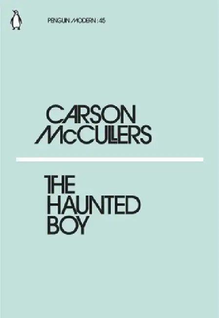The Haunted Boy by Carson McCullers (Grade - A)