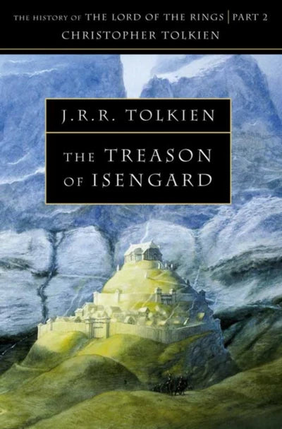 The Treason of Isengard BY J. R. R. Tolkien (GRADE - B)