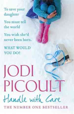 Handle With Care by Jodi Picoult (GRADE - C)