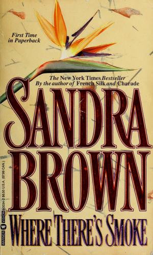 WHERE THERES SMOKE SANDRA BROWN (GRADE - C)