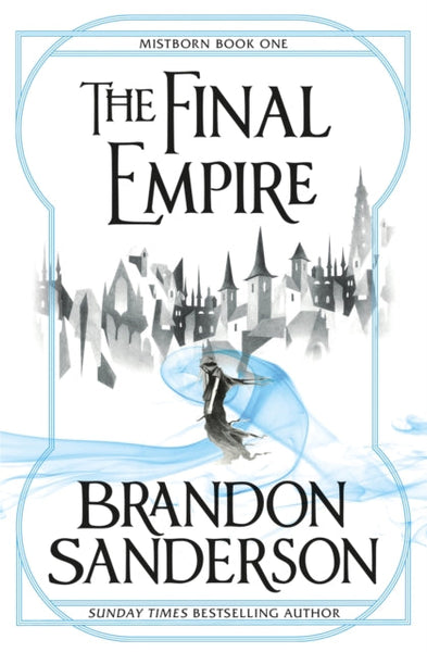 THE FINAL EMPIRE BY BRANDON SANDERSON (GRADE - C)