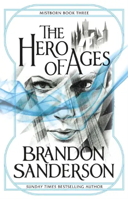 The Hero of Ages by Brandon Sanderson (GRADE - A)