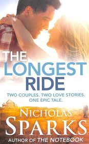 The Longest Ride by Nicholas Sparks (GRADE - A)