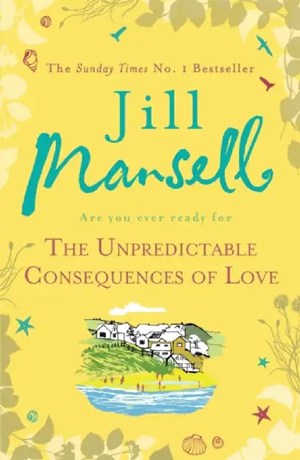The Unpredictable Consequences of Love by Jill Mansell (GRADE - A)