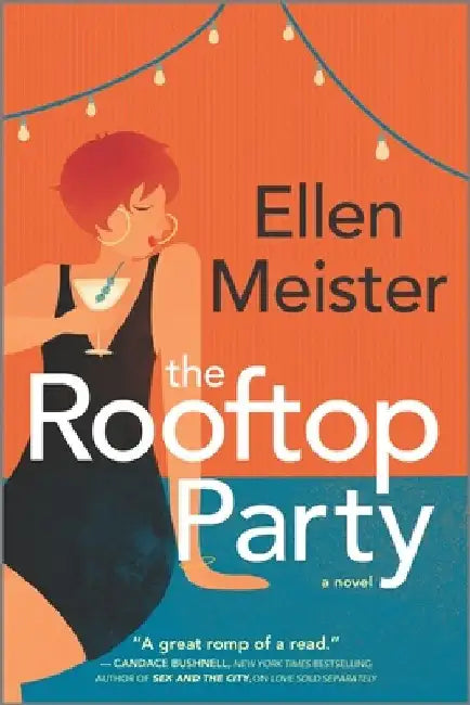 The Rooftop Party by Ellen Meister (GRADE -B)