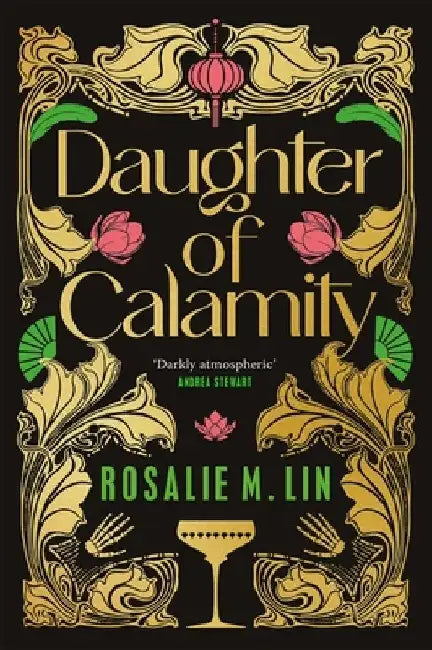Daughter of Calamity by Rosalie M. Lin (GRADE - A)