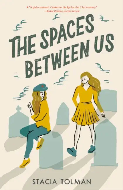 The Spaces Between Us by Stacia Tolman (GRADE - B)