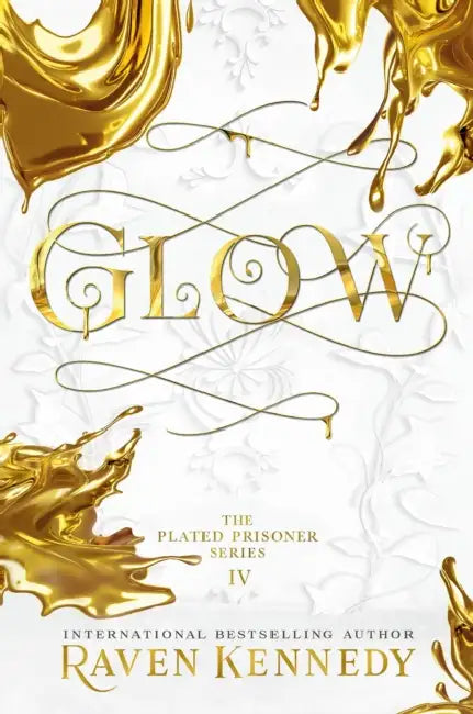 Glow The Plated Prisoner Series  by Raven Kennedy (GRADE - A)