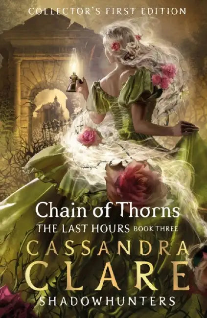 Chain of Thorns The Last Hours BOOK 3  by Cassandra Clare (GRADE -C)