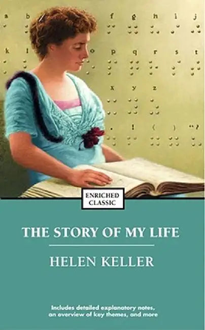 The Story of My Life by Helen Keller (Grade - B)