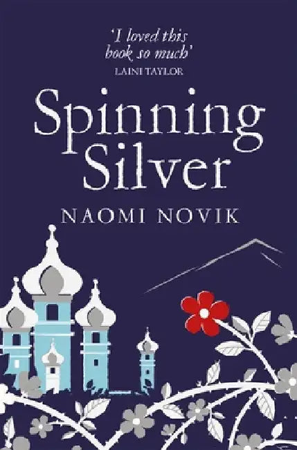 Spinning Silver by Naomi Novik (GRADE - B)