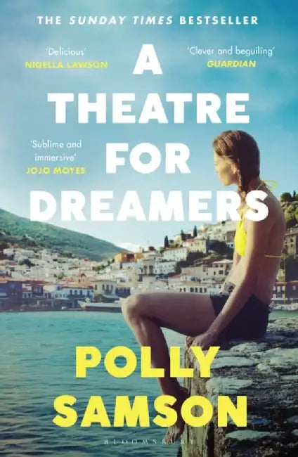 A Theatre For Dreamers by Polly Samson (GRADE - B)