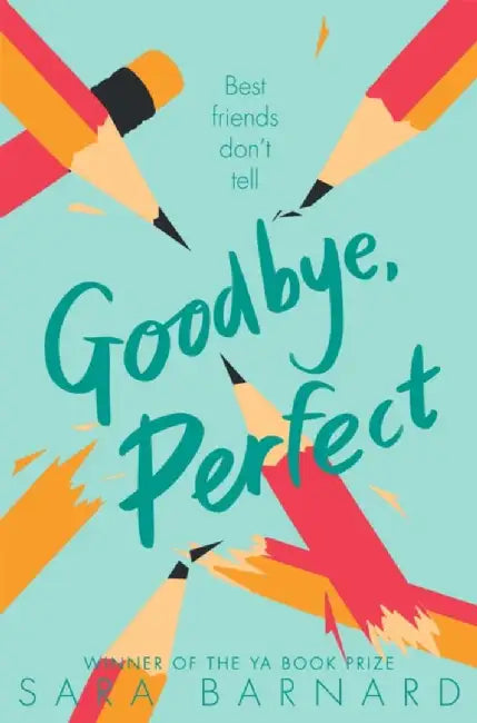 Goodbye, Perfect by Sara Barnard (GRADE - C)
