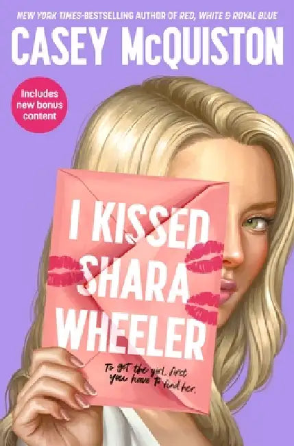 I Kissed Shara Wheeler by Casey Mcquiston (GRADE - A)