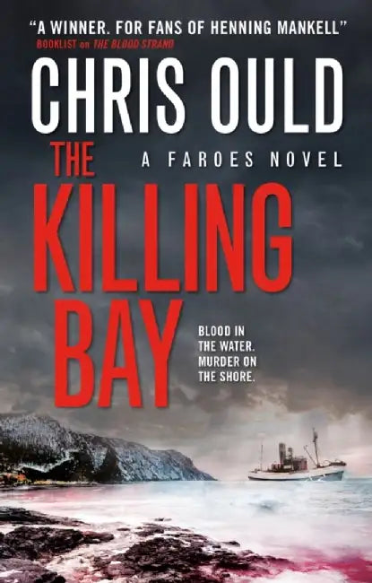 The Killing Bay by Chris Ould (Grade - C)